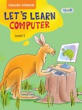 Let’s Learn Computer - Level 1 (English Version)